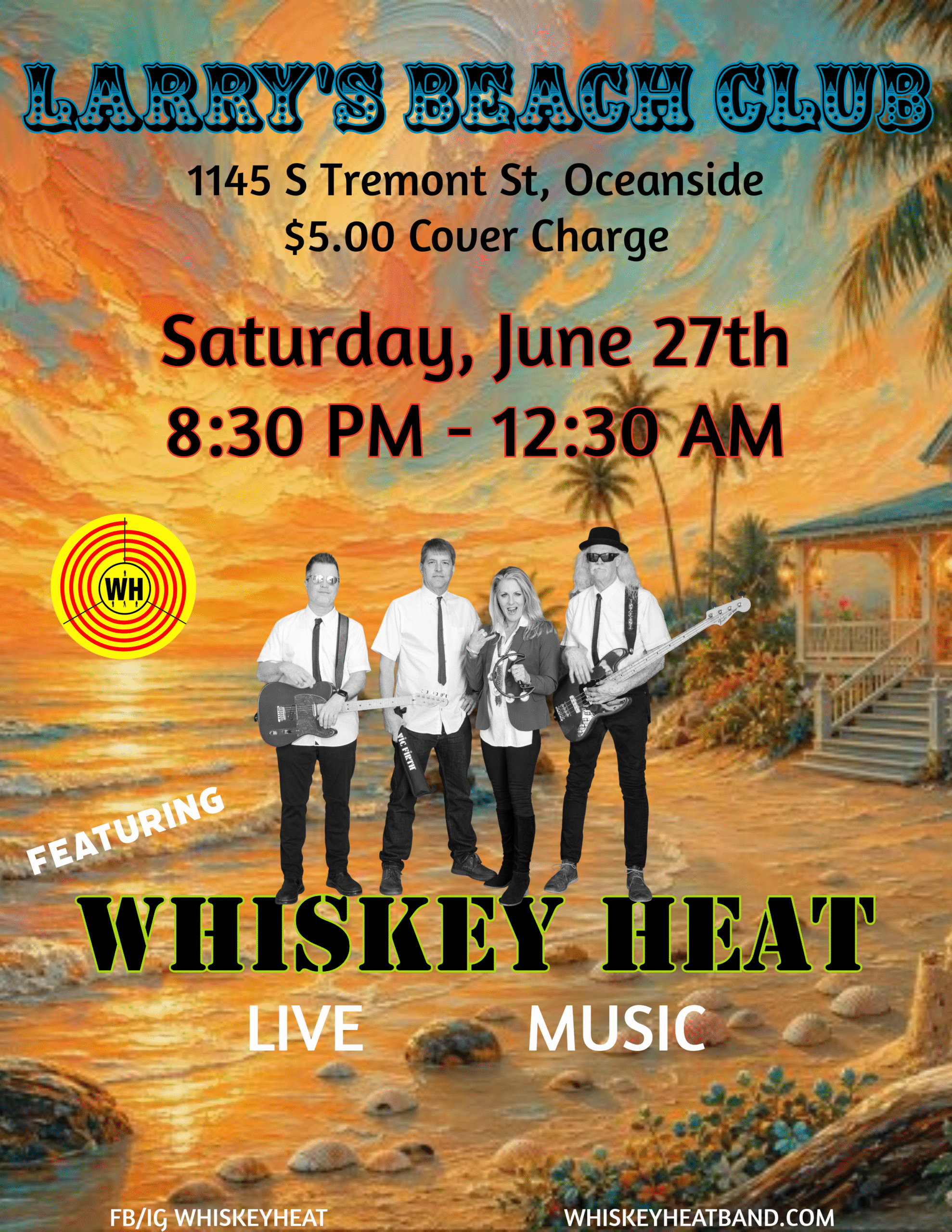 Whiskey Heat @ Larry's Beach Club - Saturday June 27, 2026 8:30pm-12:30am