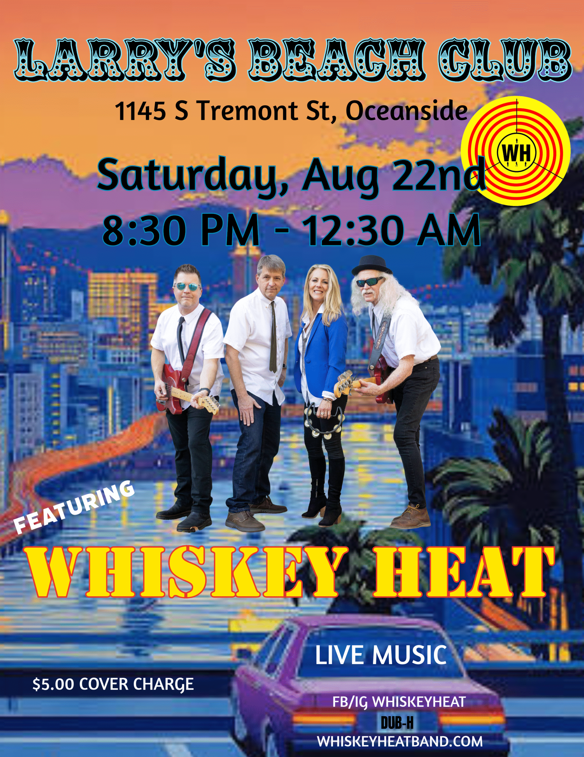 Whiskey Heat @ Larry's Beach Club - Oceanside - Saturday August 16, 2026 8:30pm-12:30am